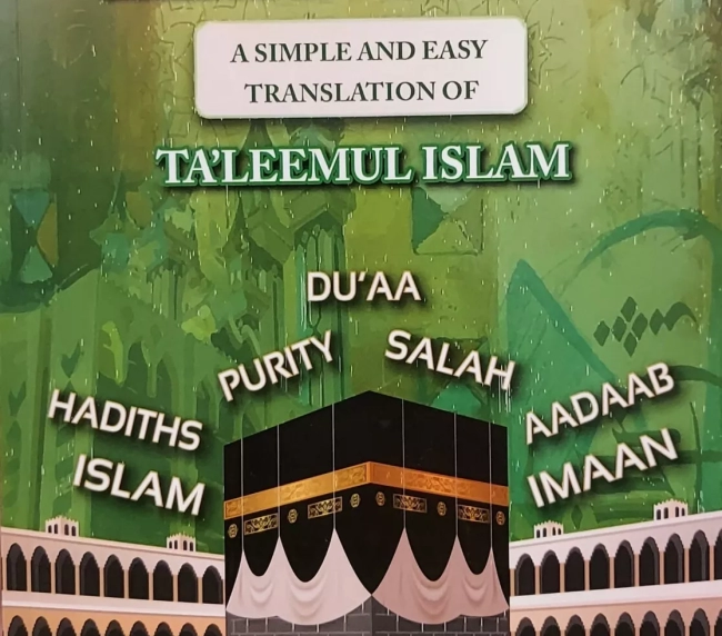 Learn Islam (Part 3) Simple Translation of Ta’leemul Islam (تعليم الإسلام)