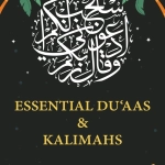 Essential Dua'as and Kalimahs