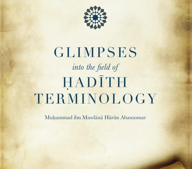 Glimpses into the field of Hadith Terminology