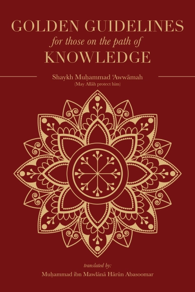Golden Guidelines for those on the path of Knowledge